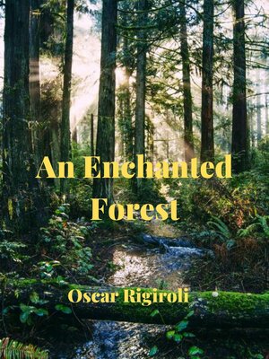 cover image of An Enchanted Forest